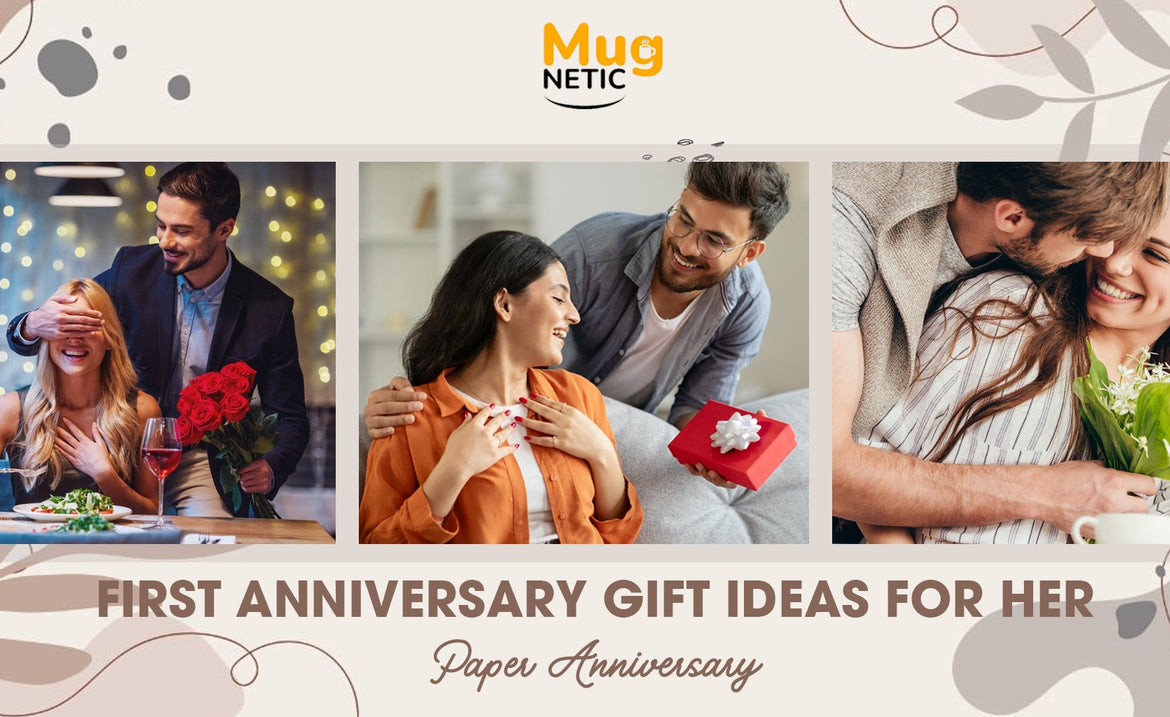 First Anniversary Gift Ideas for Her (Paper Anniversary)