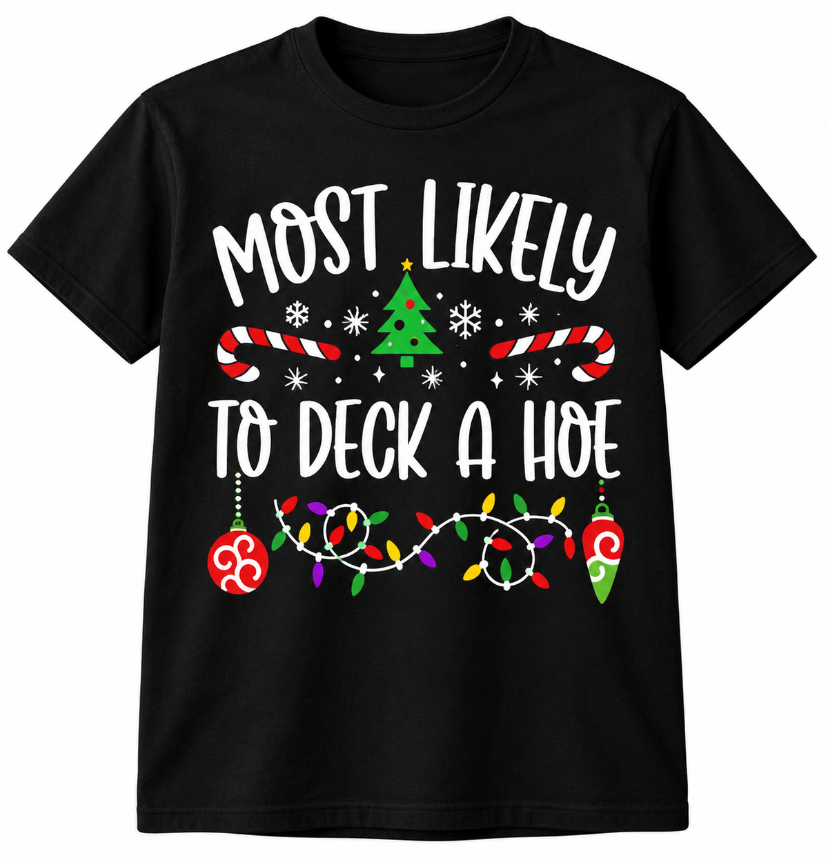 Most Likely 'CUSTOM'...  Family Funny Christmas T Shirt