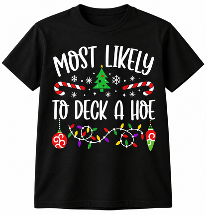 Most Likely 'CUSTOM'...  Family Funny Christmas T Shirt