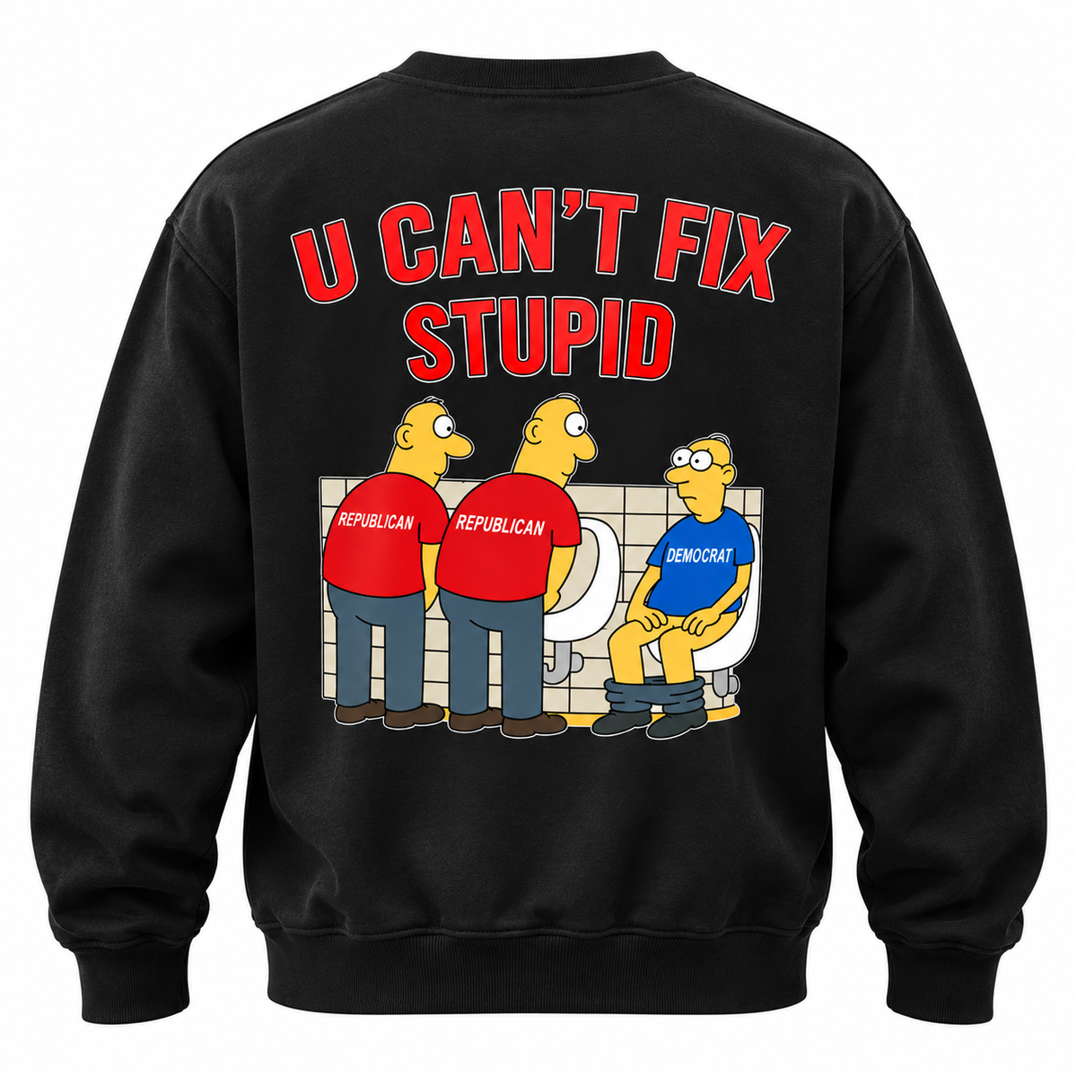 U Can't Fix Stupid