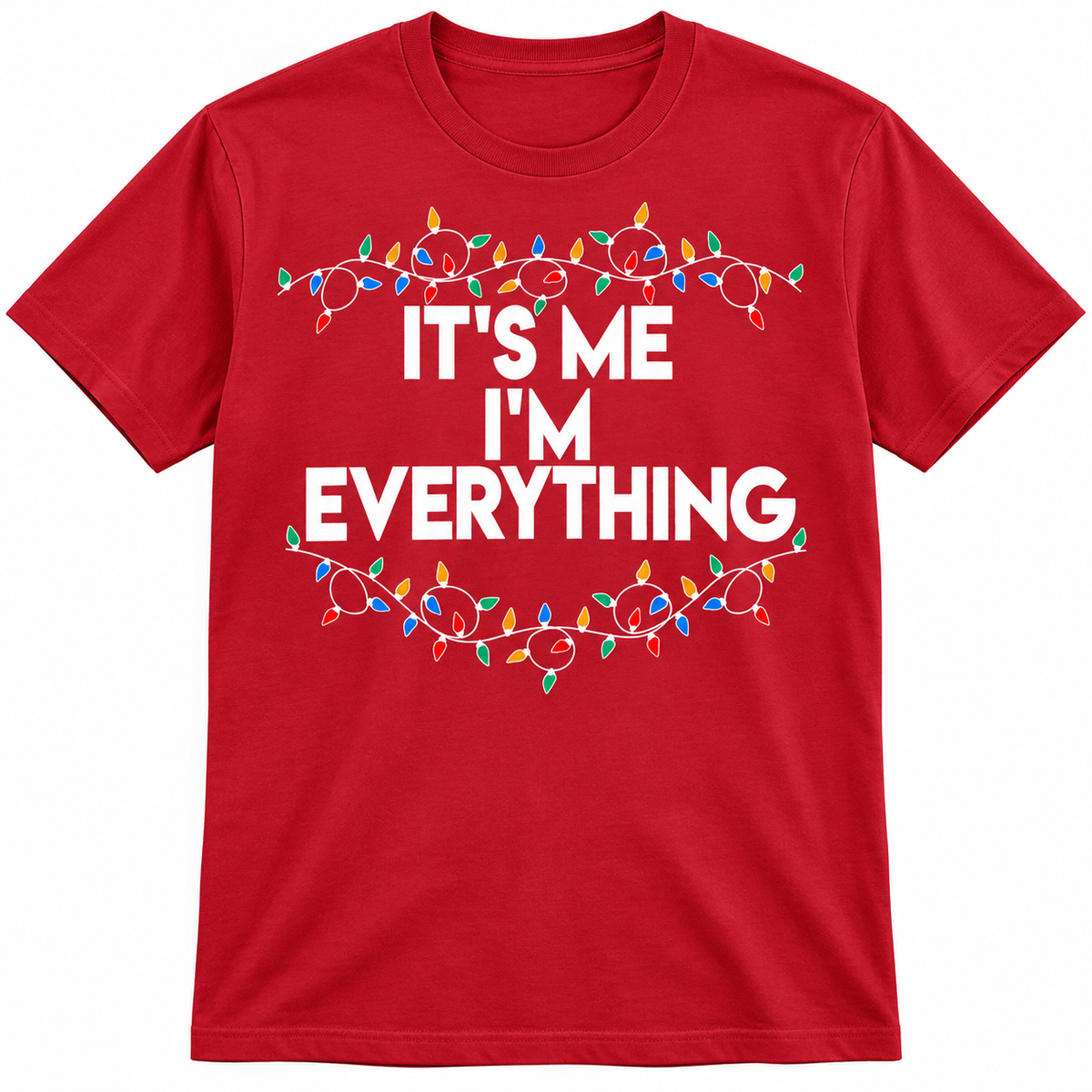 Christmas Funny Couple T Shirt | I Have Everything - I'm Everything