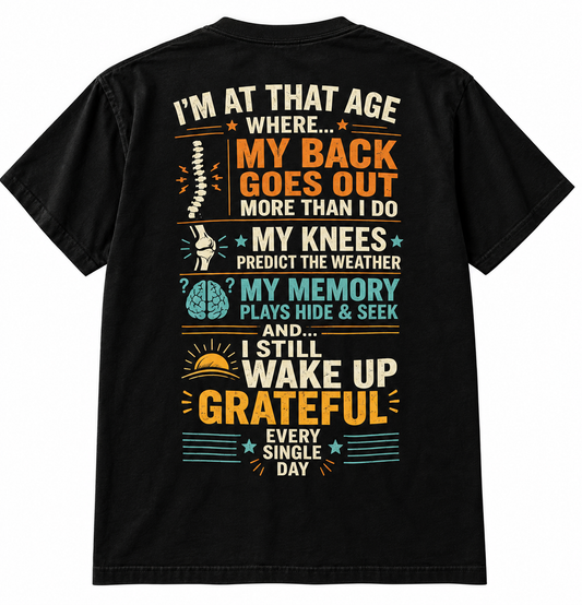 I'm At Age Where ... My Back
