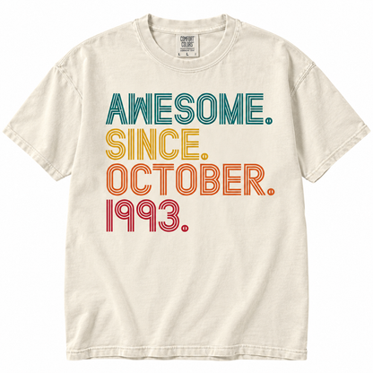 October T Shirt Birthday Awesome Since... | Any Year