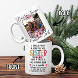 Personalized Customized Photo Mug For Sister Custom Image Coffee Mugs 11Oz