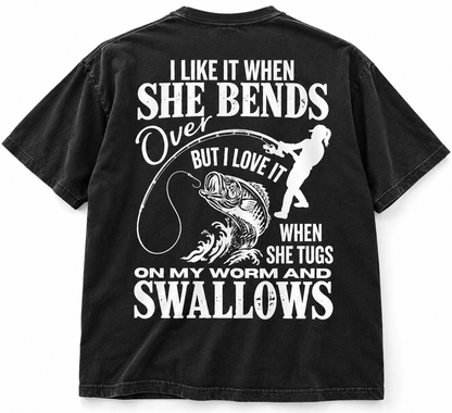 I Like It When She Bends Over Funny Fishing T Shirt
