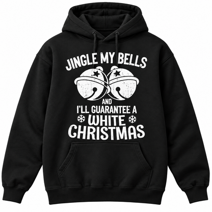 Jingle My Bells - White Christmas Funny T Shirt
