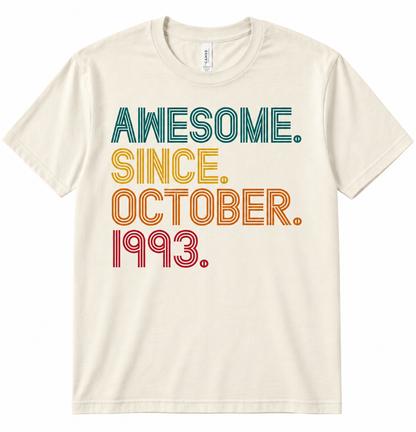October T Shirt Birthday Awesome Since... | Any Year