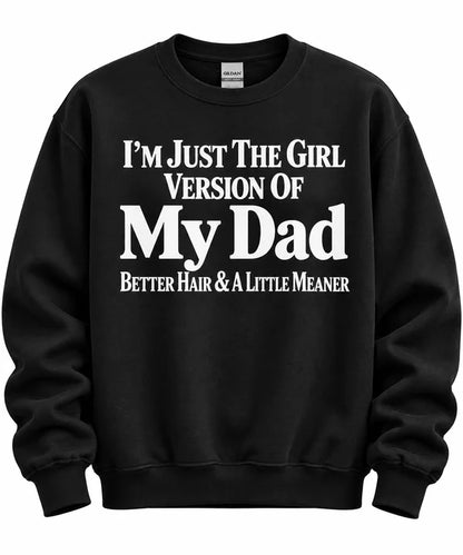 Just The Girl Version Of My Dad Funny T Shirt Christmas Gift