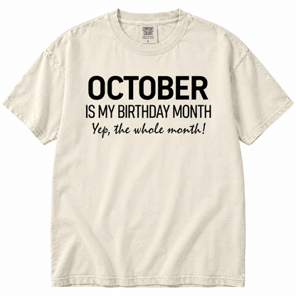 October T Shirt Birthday Whole Month