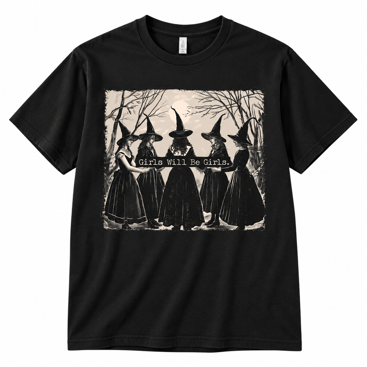 Girls Will Be Girls T Shirt