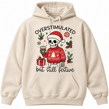 Overstimulated But Still Festive Funny Xmas T Shirt