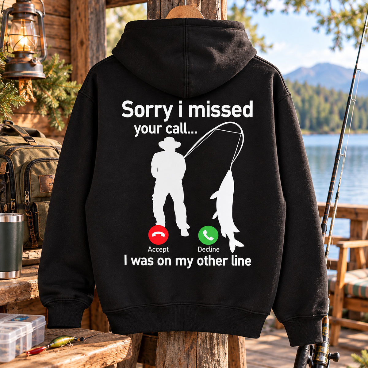 Funny Fishing Shirt – Sorry I Missed Your Call, Fisherman Gift