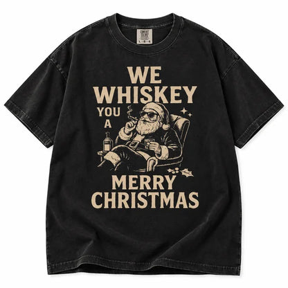 We Whiskey You a Merry Christmas Funny T Shirt