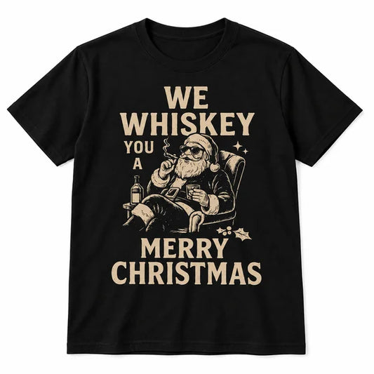 We Whiskey You a Merry Christmas Funny T Shirt