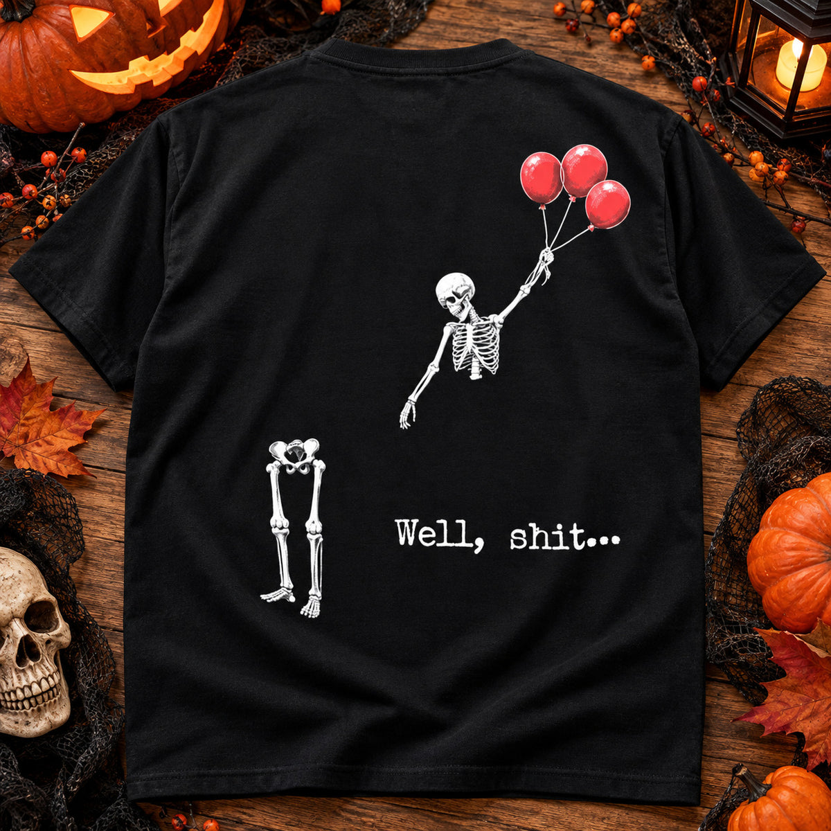 Black funny Halloween shirt with skeleton holding three red balloons and Well shit graphic on the back
