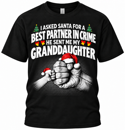 I Asked Santa Best Partner In Crime Granddaughter Funny T Shirt Christmas Gift