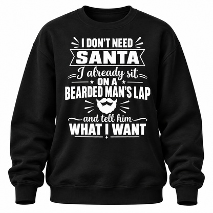 I Don't Need Santa Christmas Funny T Shirt