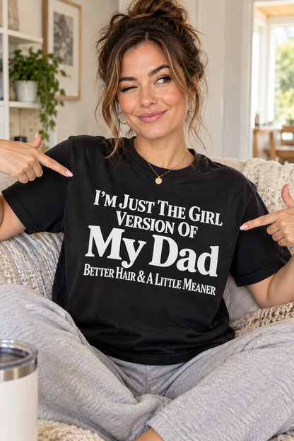 Just The Girl Version Of My Dad Funny T Shirt Christmas Gift