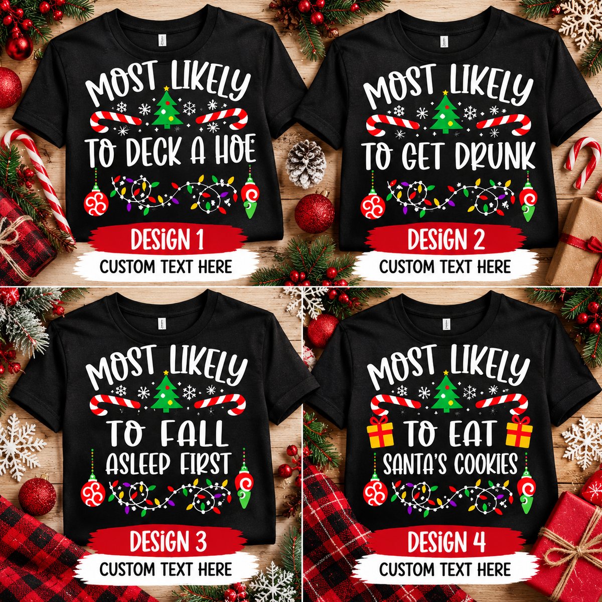 Most Likely 'CUSTOM'...  Family Funny Christmas T Shirt