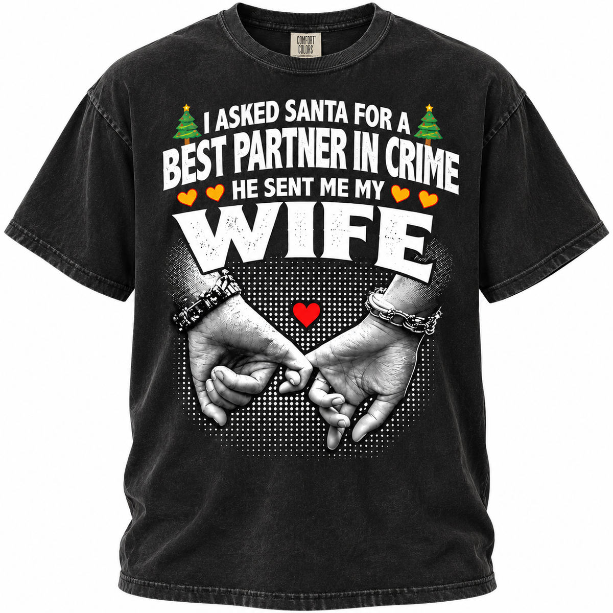 I Asked Santa Best Partner In Crime Wife Funny T Shirt Christmas Gift