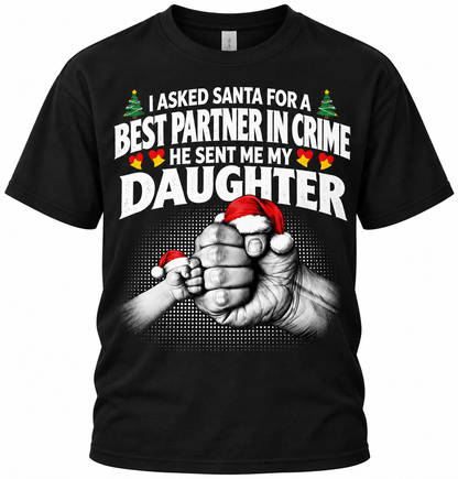 I Asked Santa Best Friend Daughter Funny T Shirt Christmas Gift